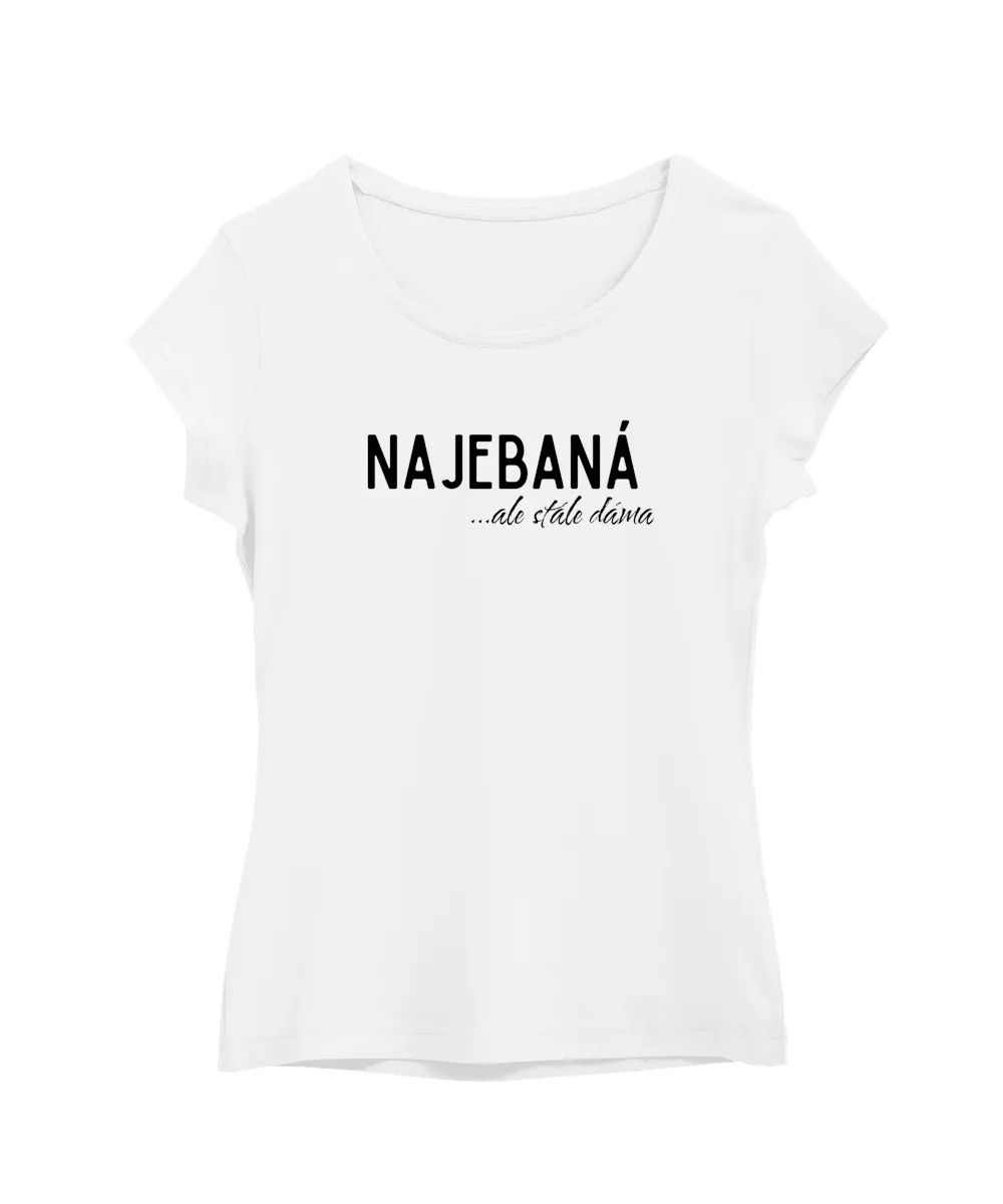 Najebaná… ale stále dáma