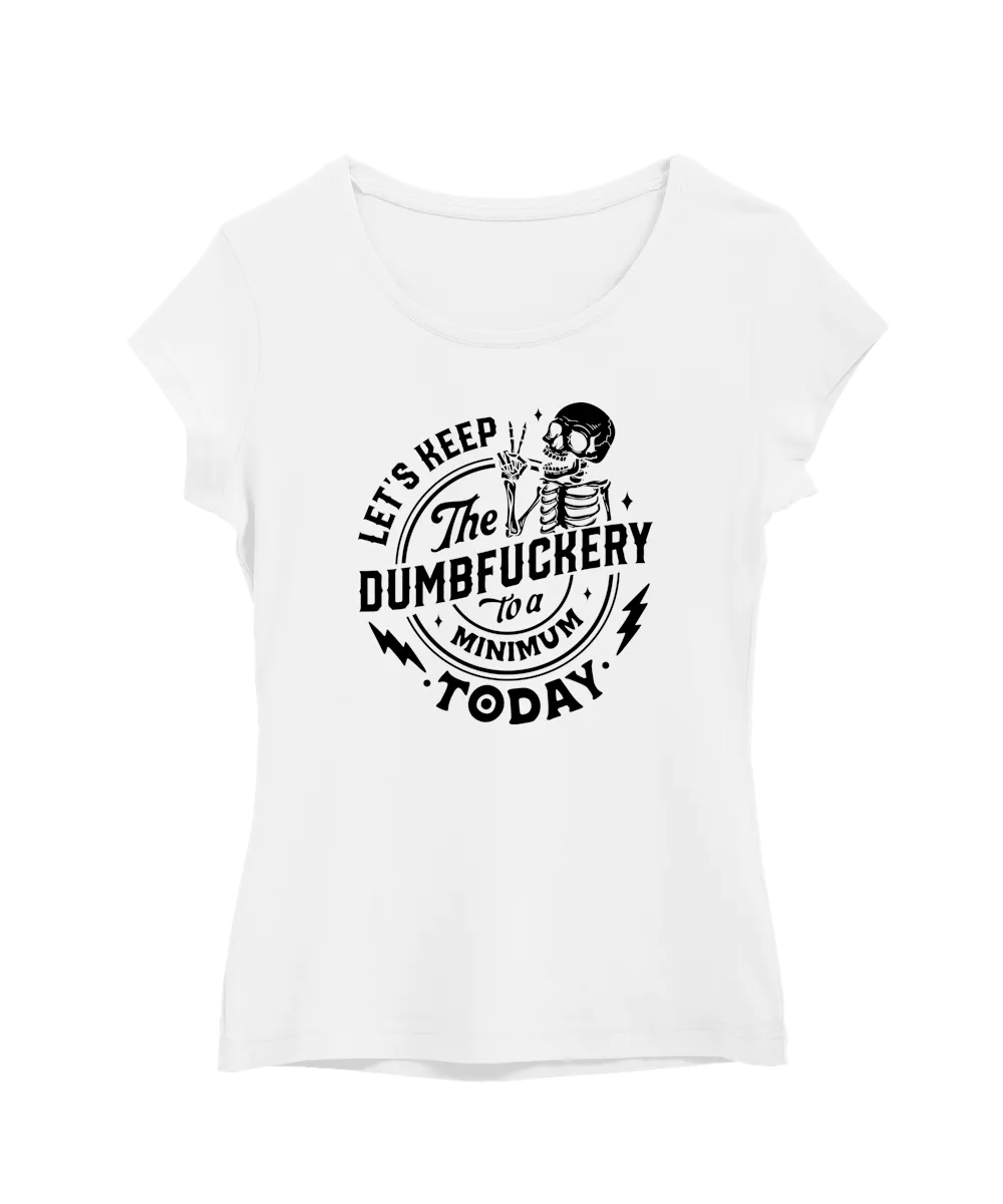 The Dumbfuckery