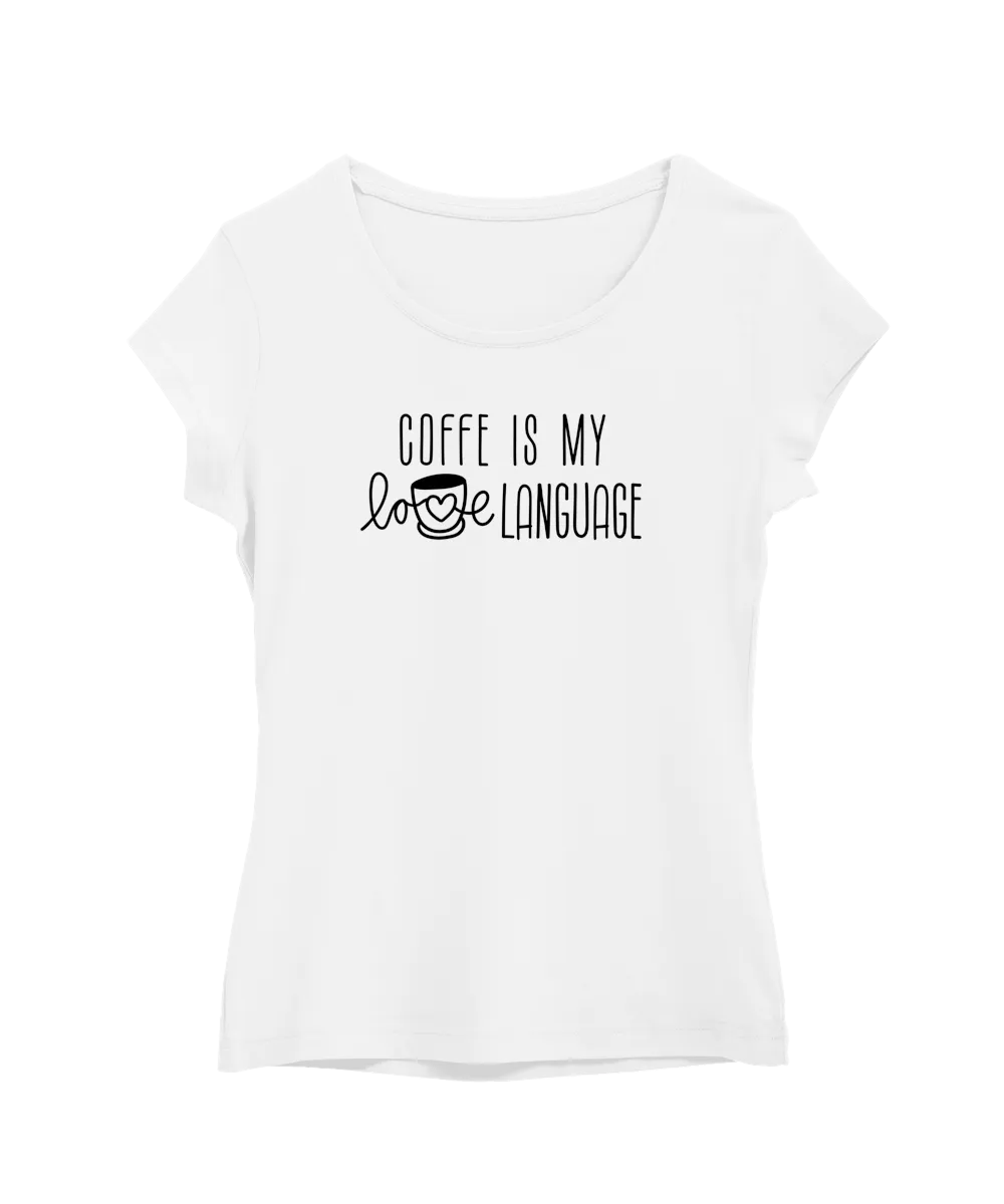 Coffee Is My Love Language