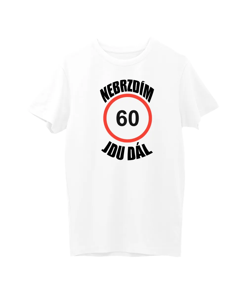 60 – nebrzdím