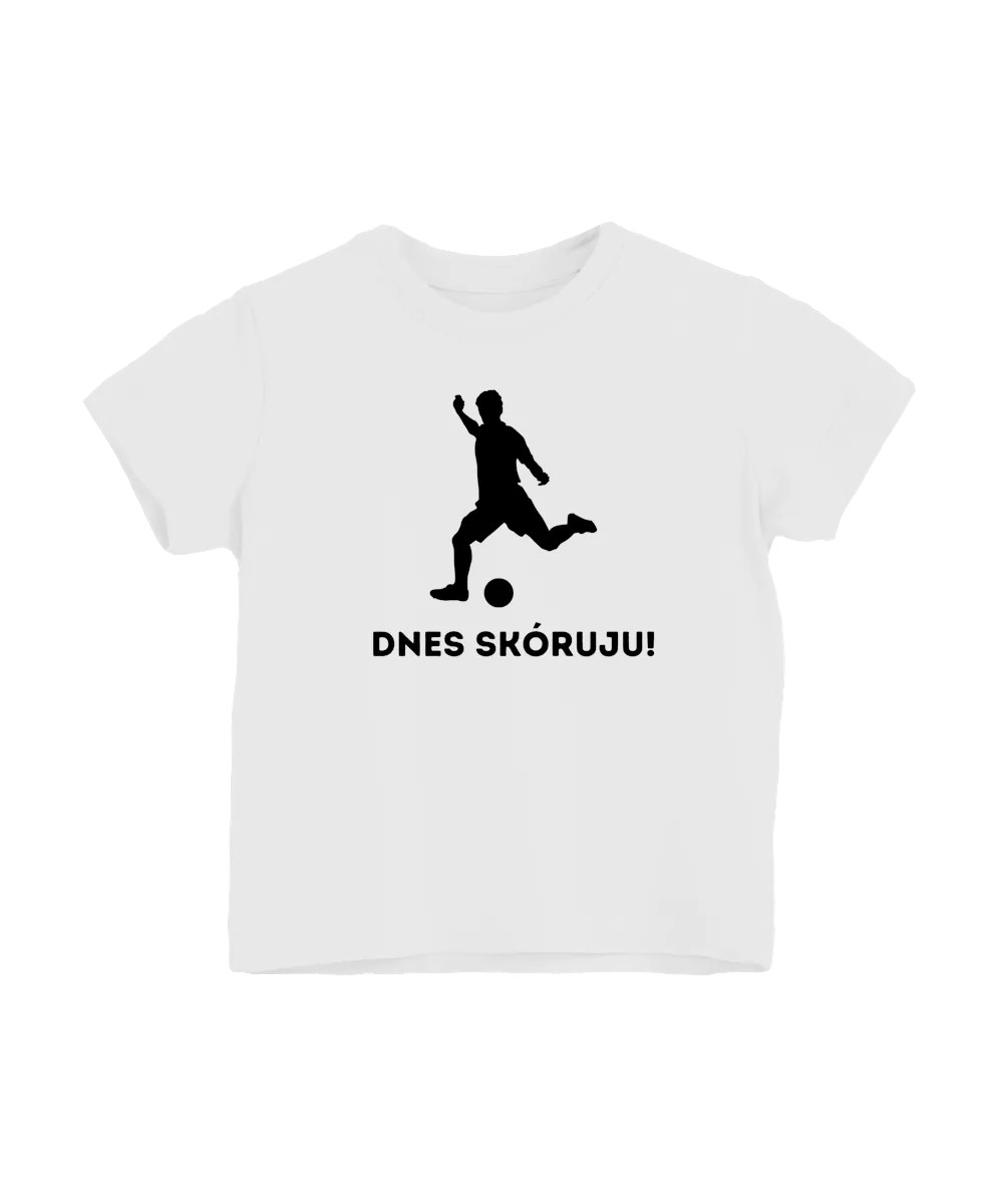 Dnes skóruju!