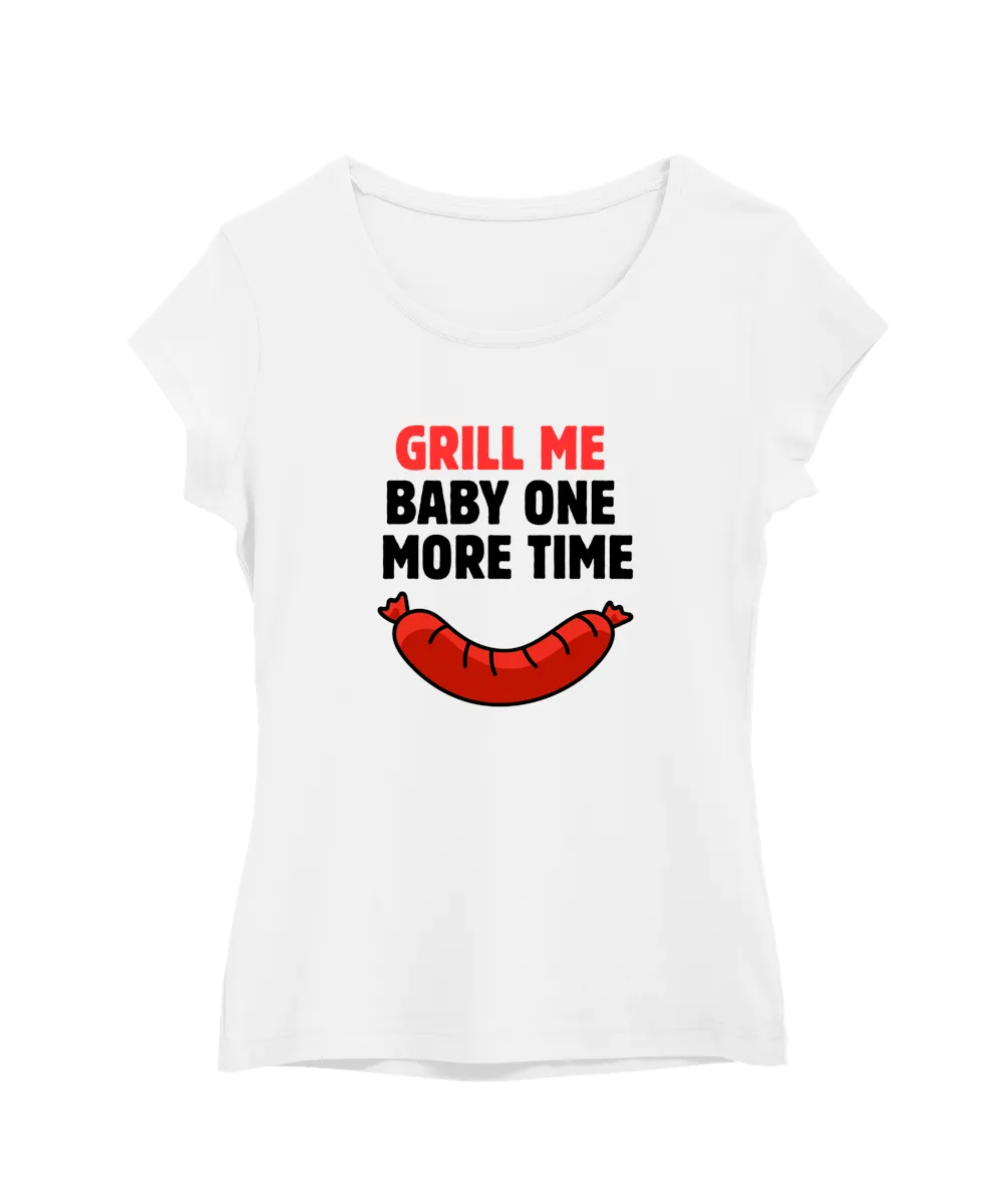 Grill me baby