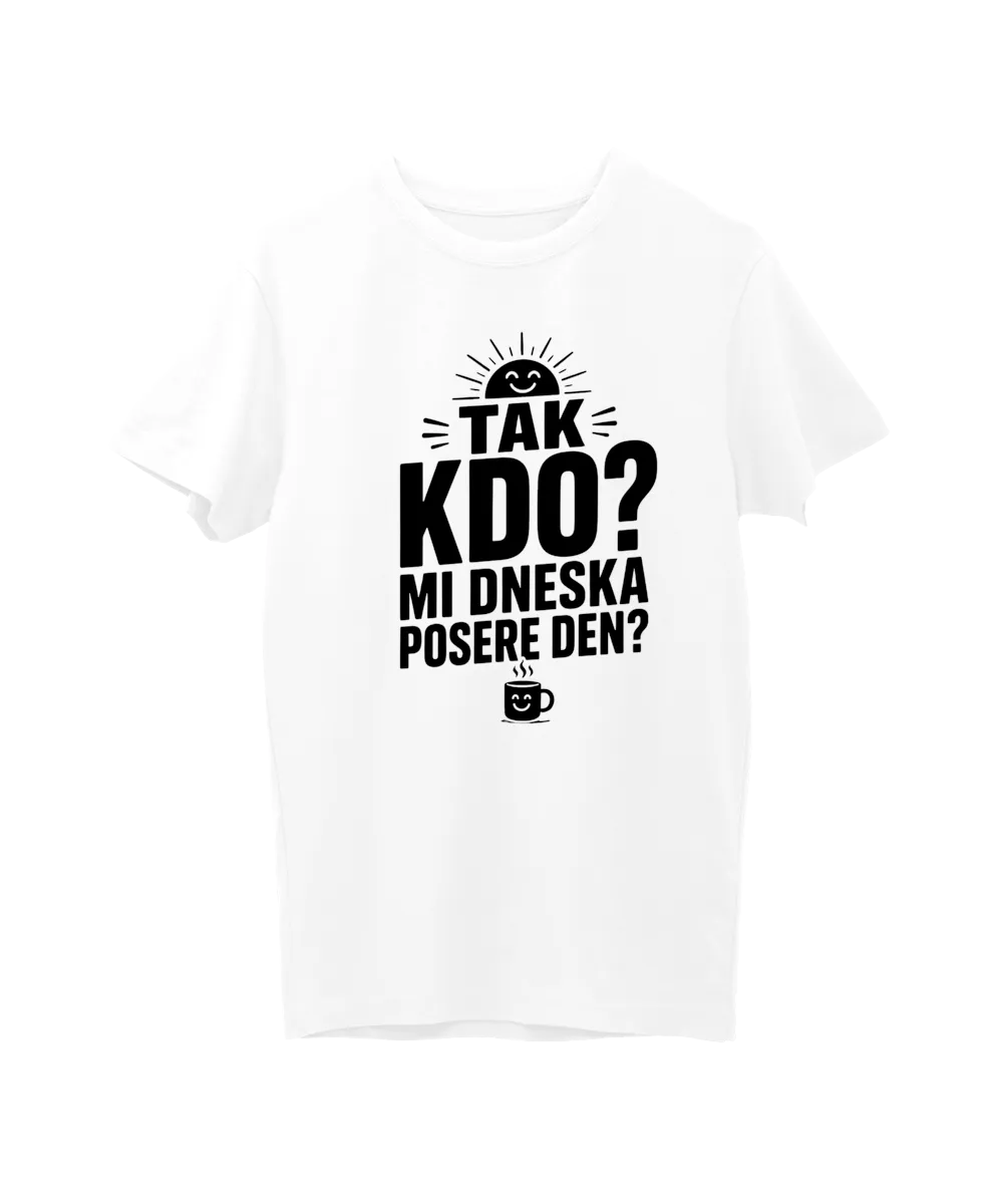 Kdo mi dneska