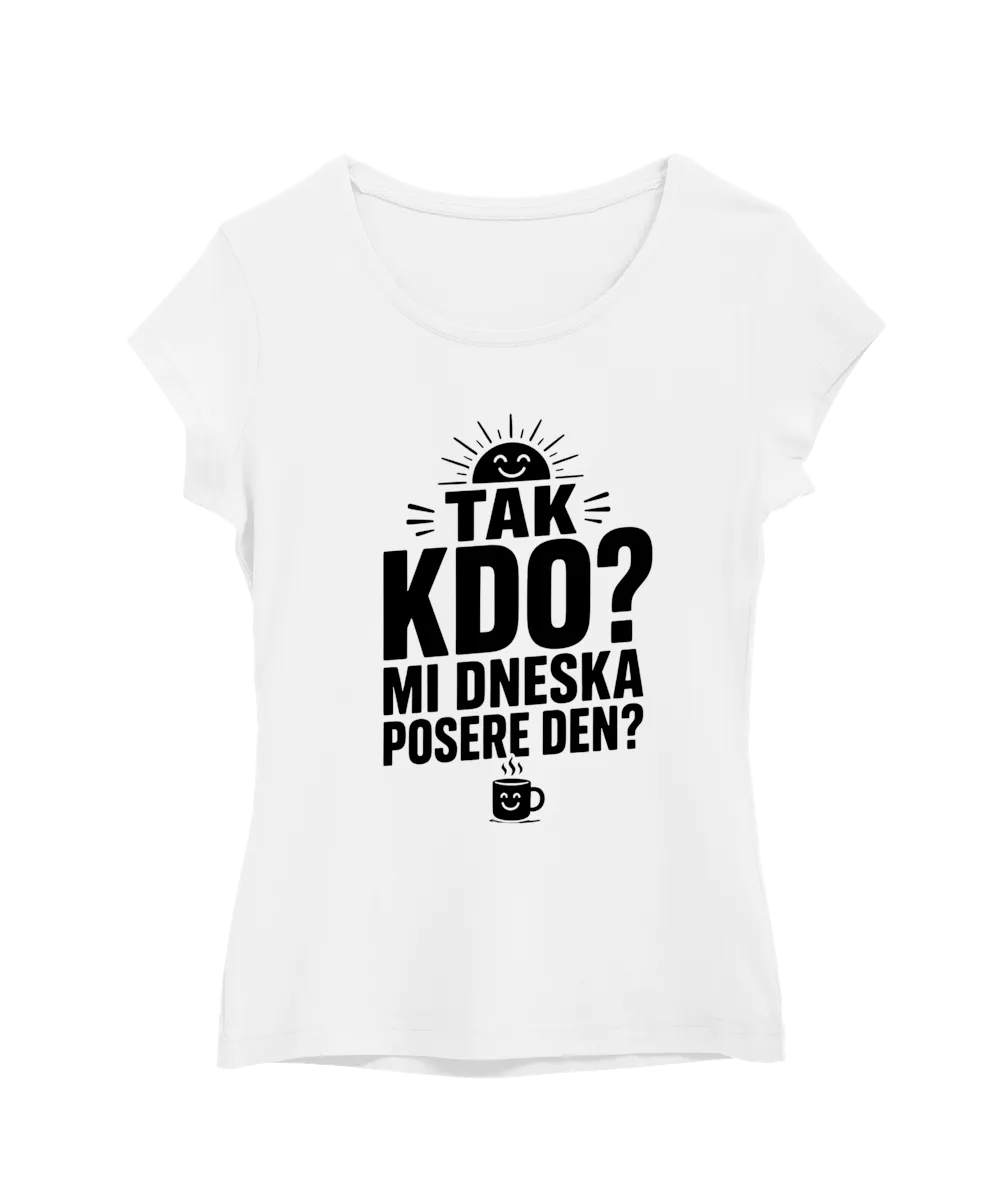 Kdo mi dneska