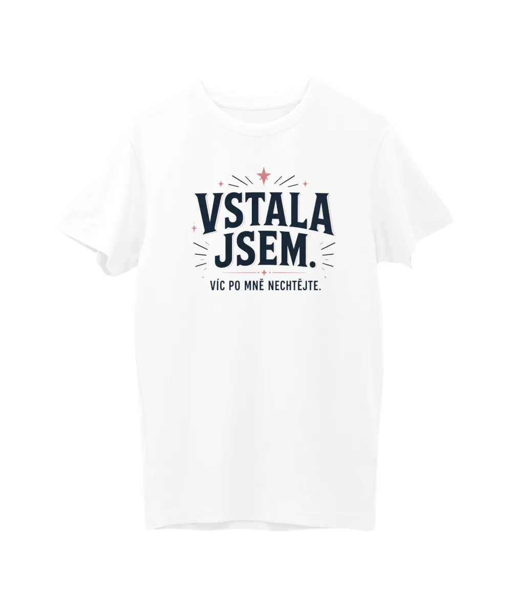 Vstala jsem.