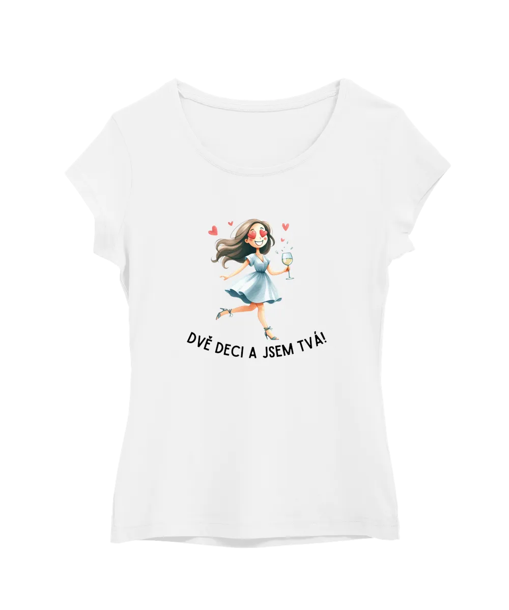 Dvě deci a jsem tvá!
