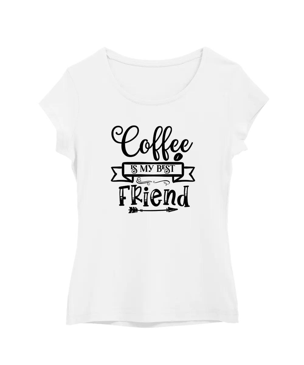 Coffee Is My Best Friend