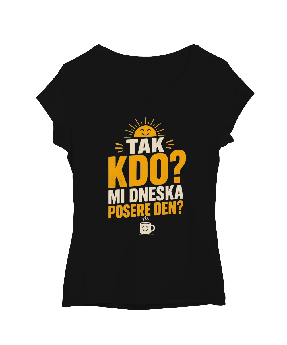 Kdo mi dneska