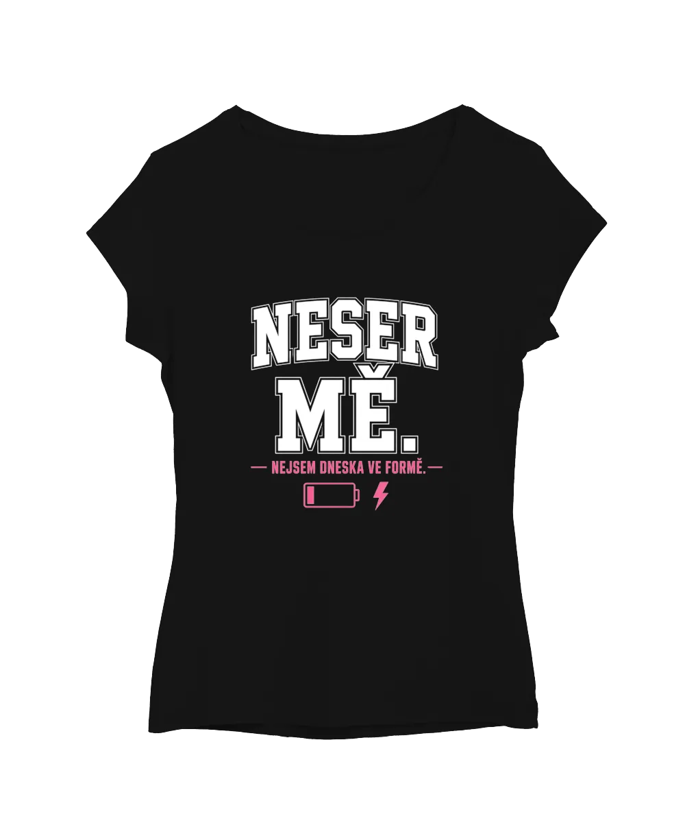 Neser mě