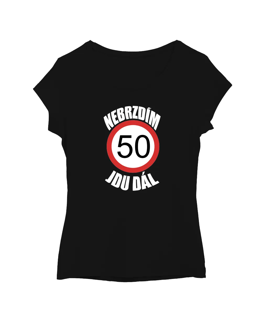 50 – nebrzdím