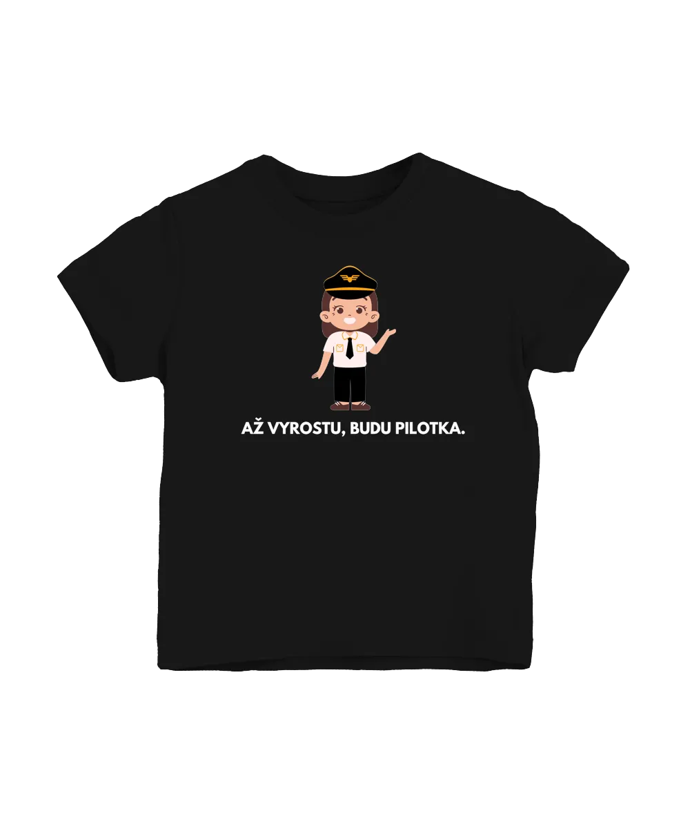 Až vyrostu – pilotka