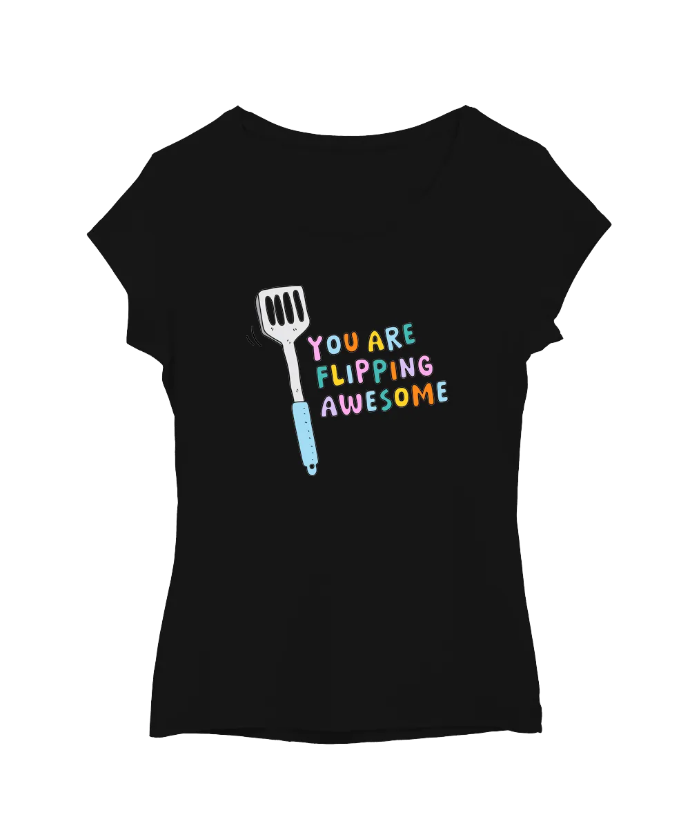 You Are Flipping Awesome