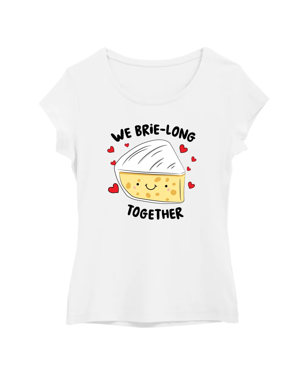 We Brie-Long Together