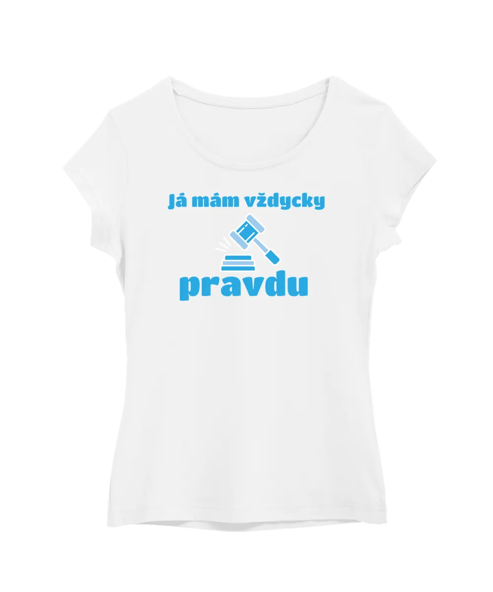 Já mám vždycky pravdu