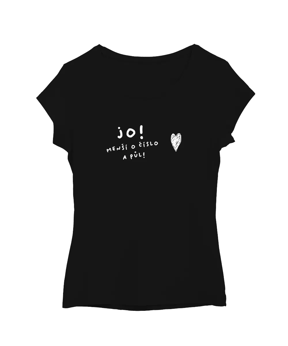 JO! Menší o číslo a půl!