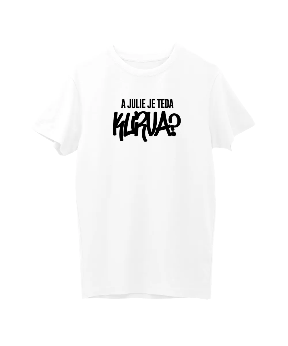 A Julie je teda kurva?