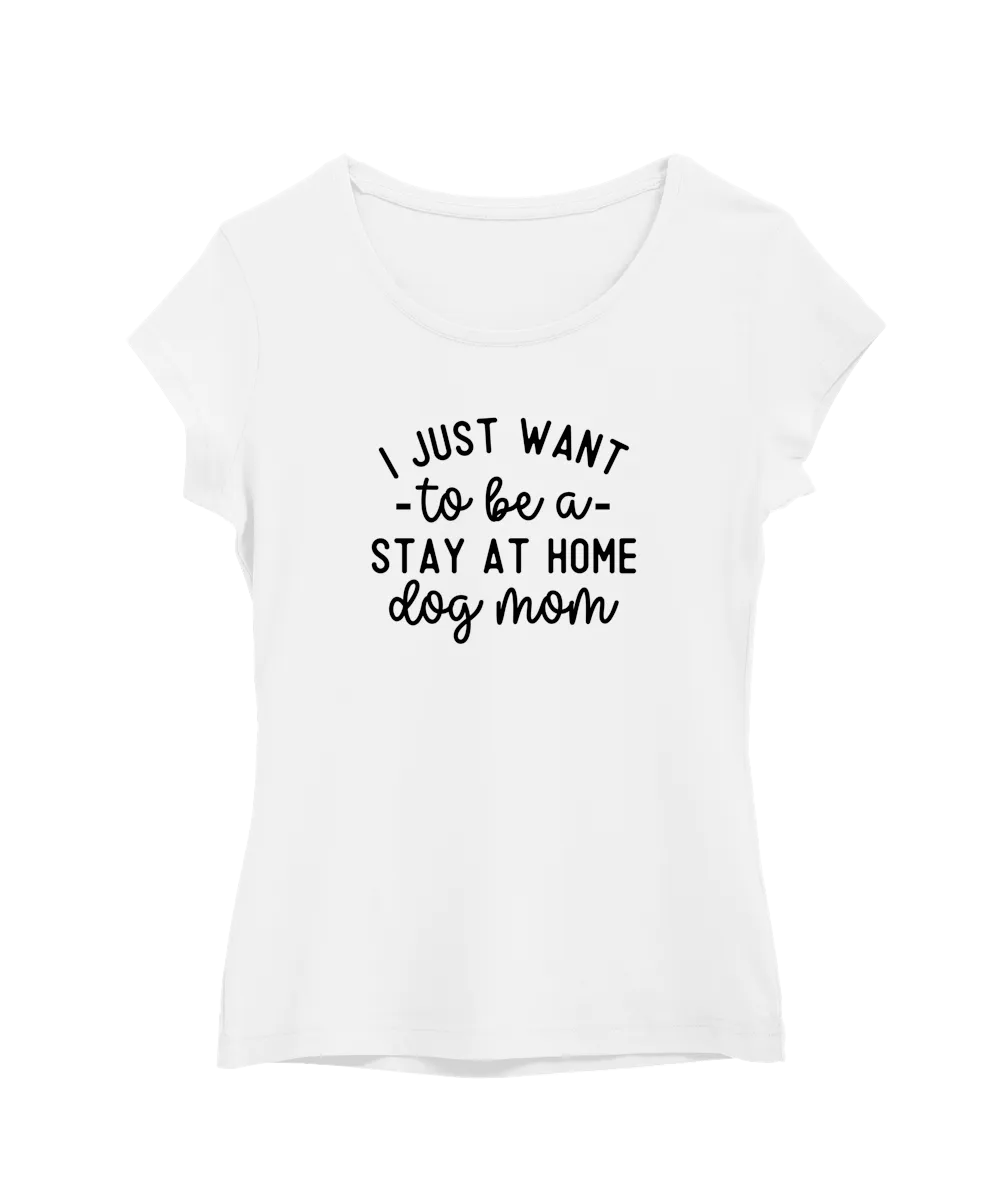 Stay Home Dog Mom