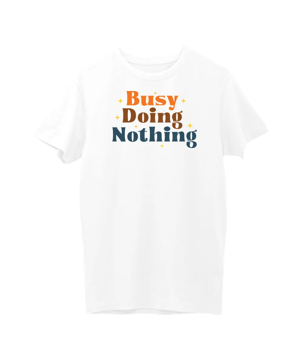 Busy Doing Nothing