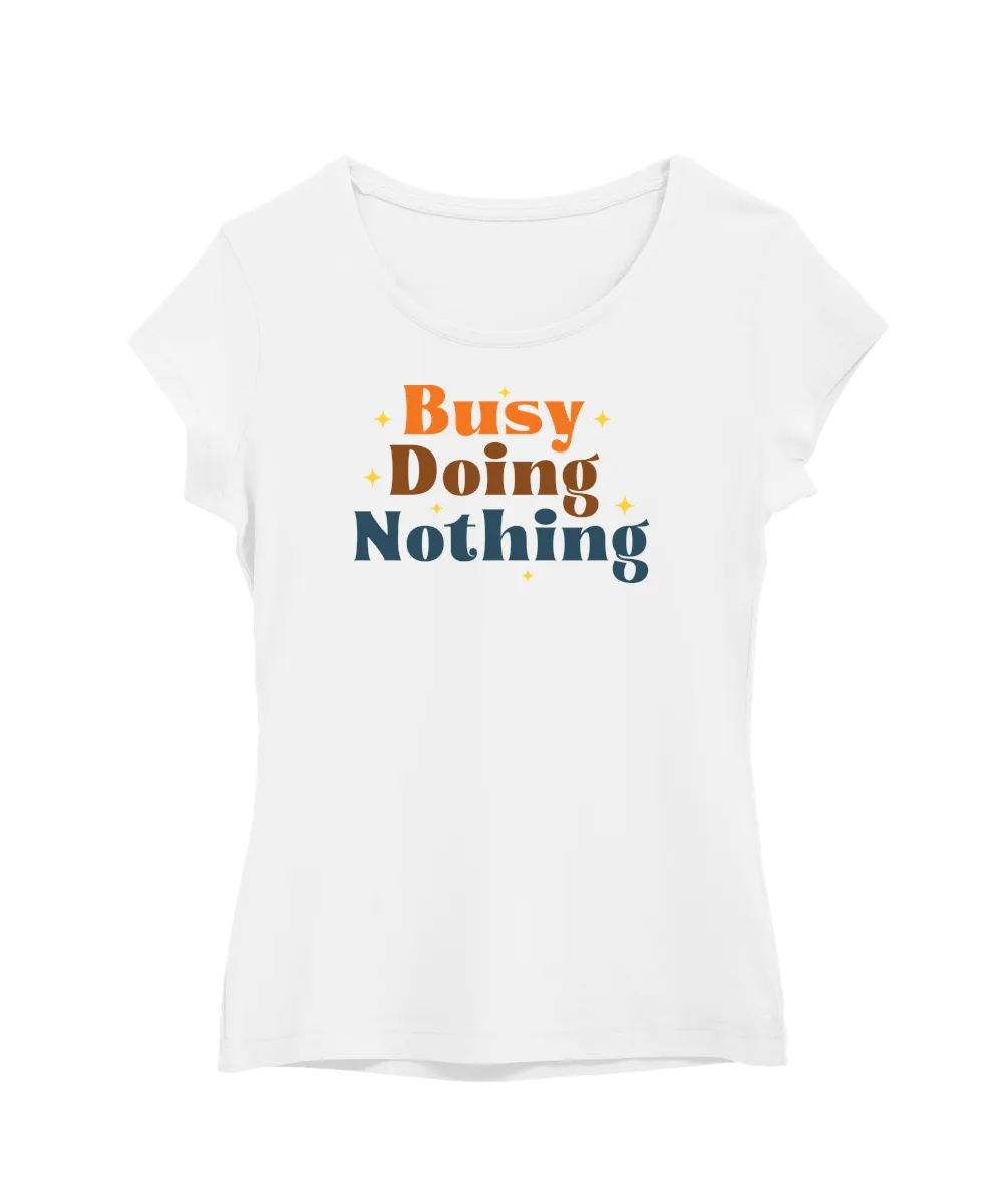 Busy Doing Nothing